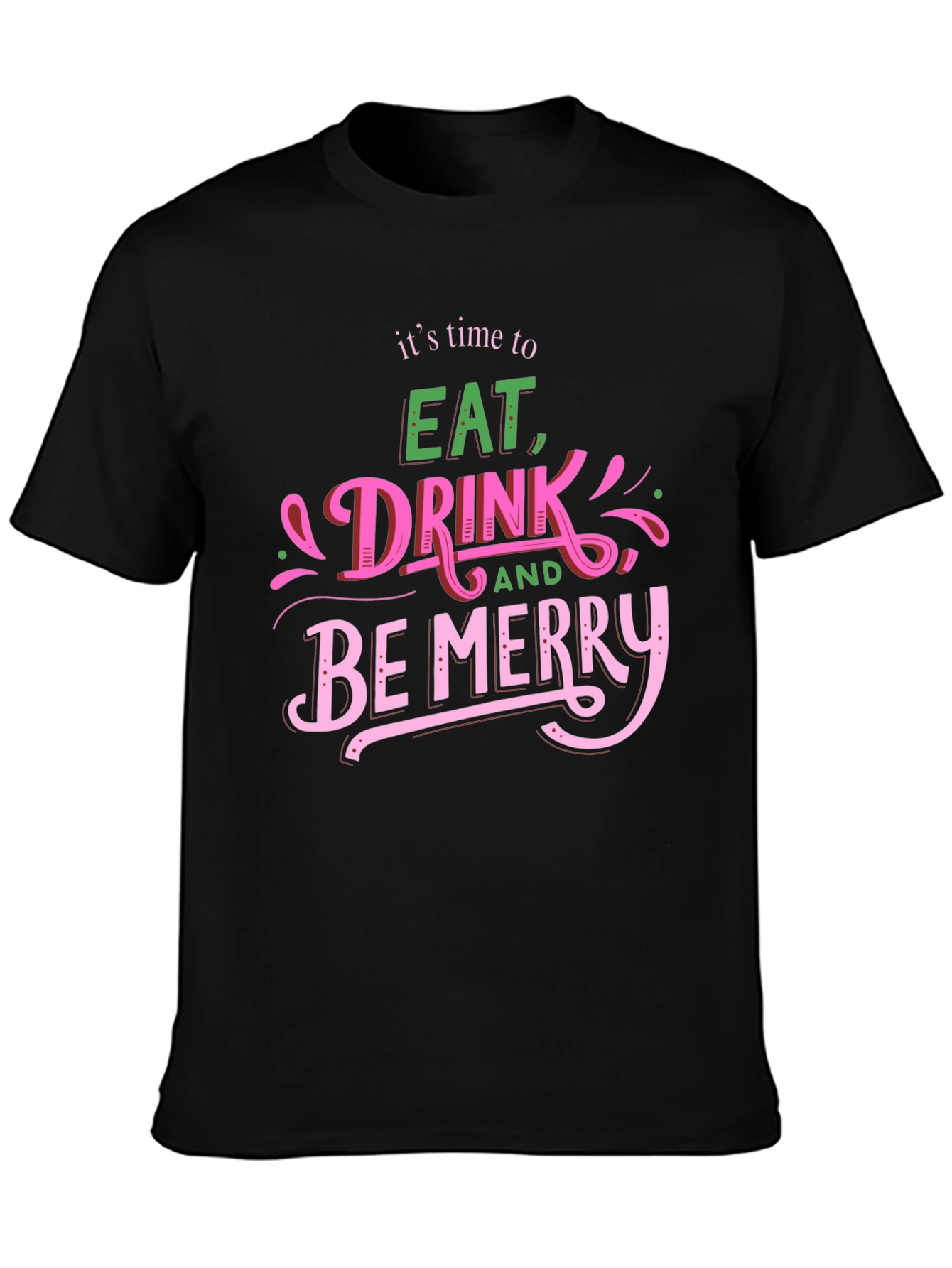 Eat Drink Be Merry Graphic T-Shirt