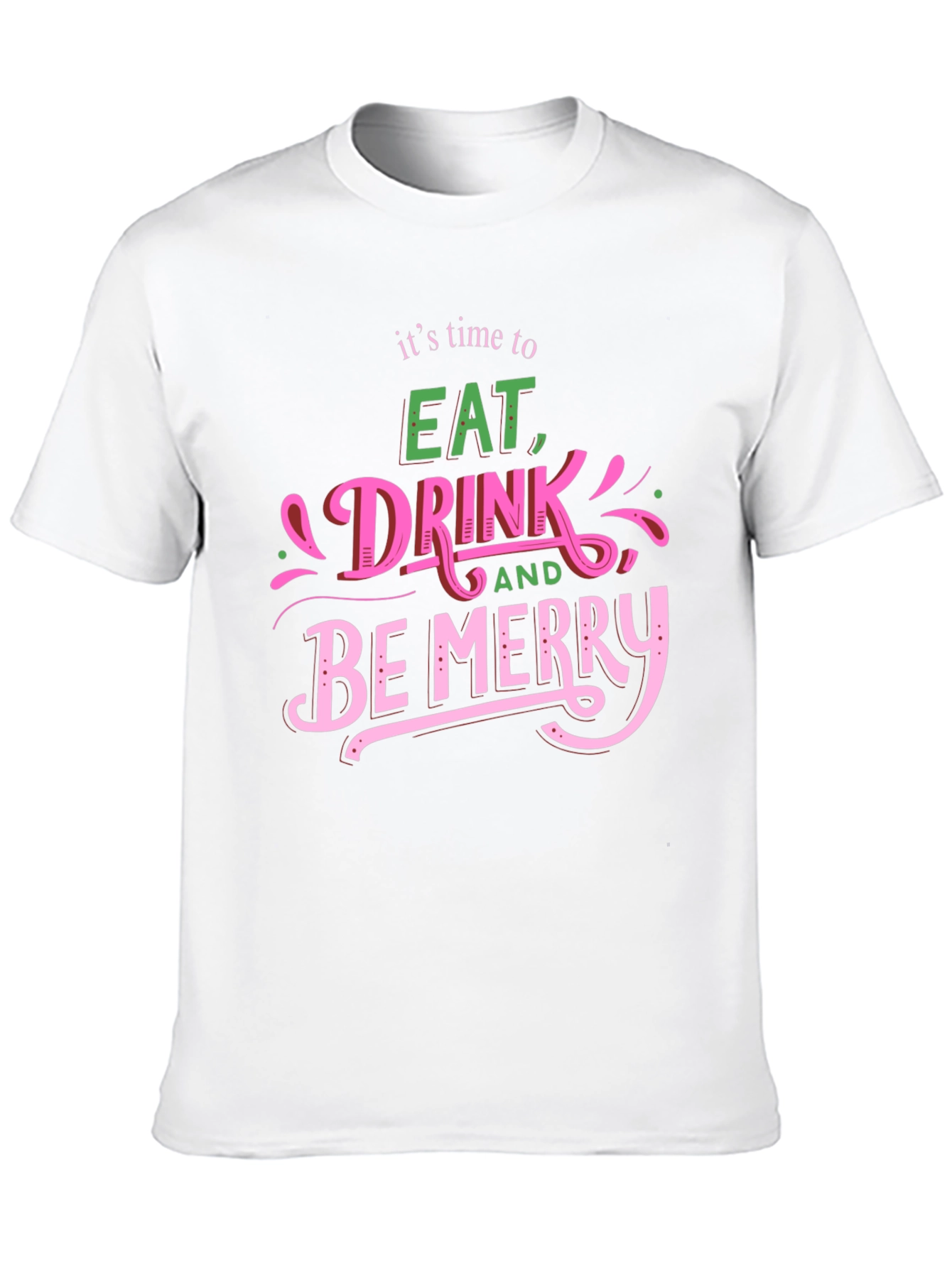 Eat Drink Be Merry Graphic T-Shirt