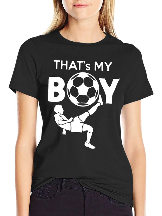 Thats My Boy Soccer T-Shirt
