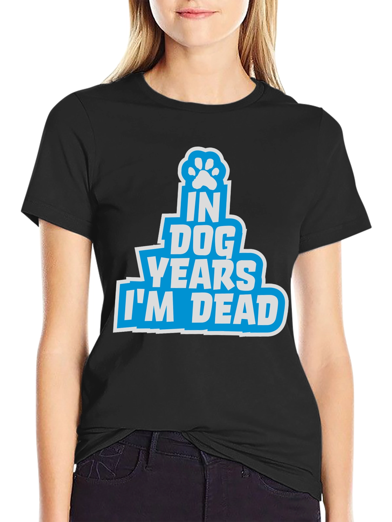 In Dog Years Im Dead T-Shirt