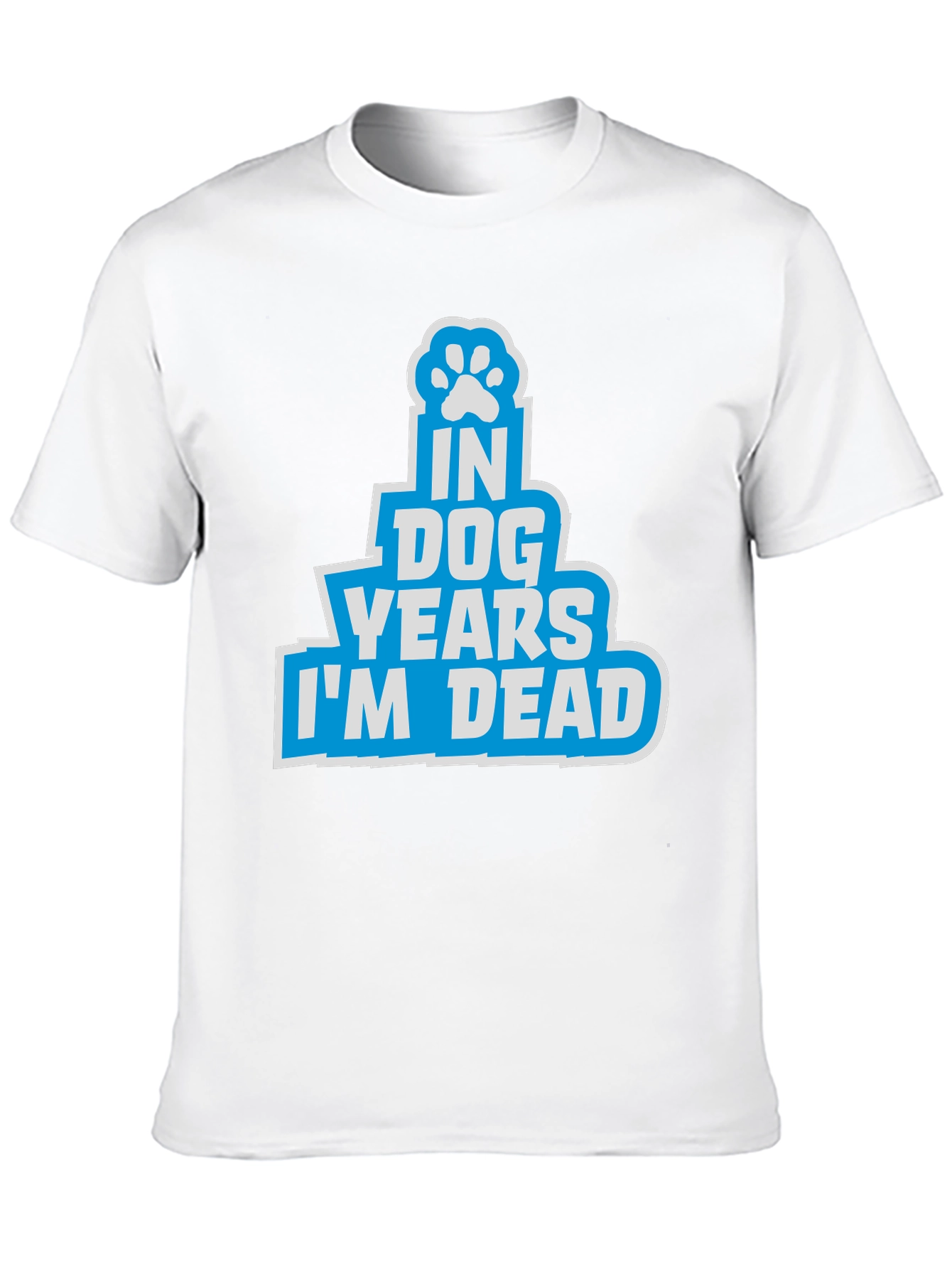 In Dog Years Im Dead T-Shirt