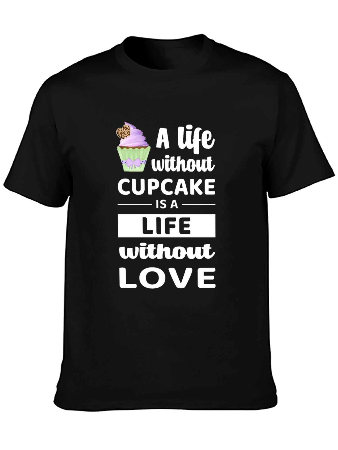 Cupcake Life T-Shirt - Sweet Treat Graphic Tee