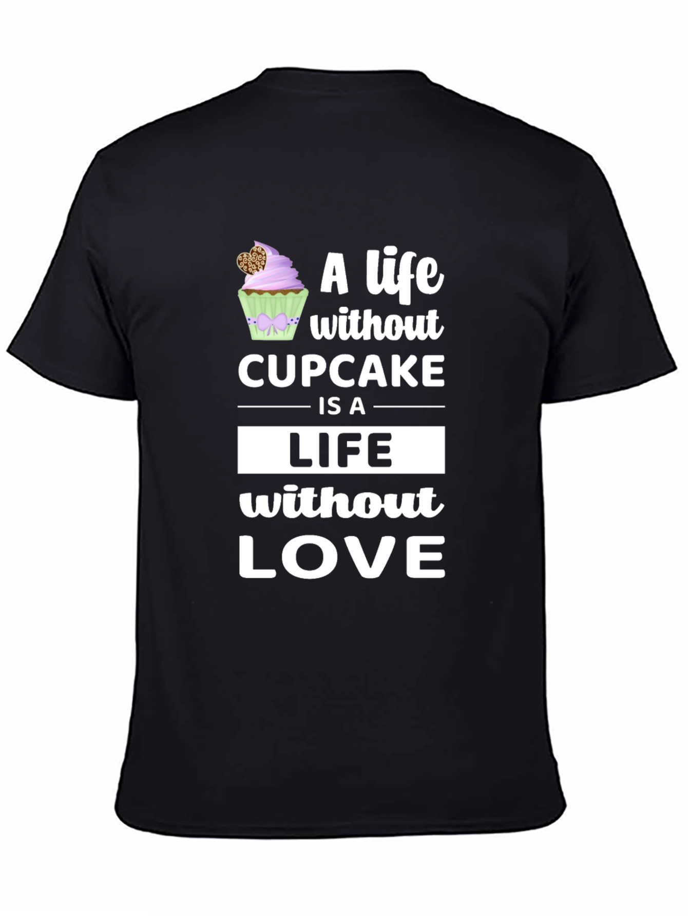 Cupcake Life T-Shirt - Sweet Treat Graphic Tee