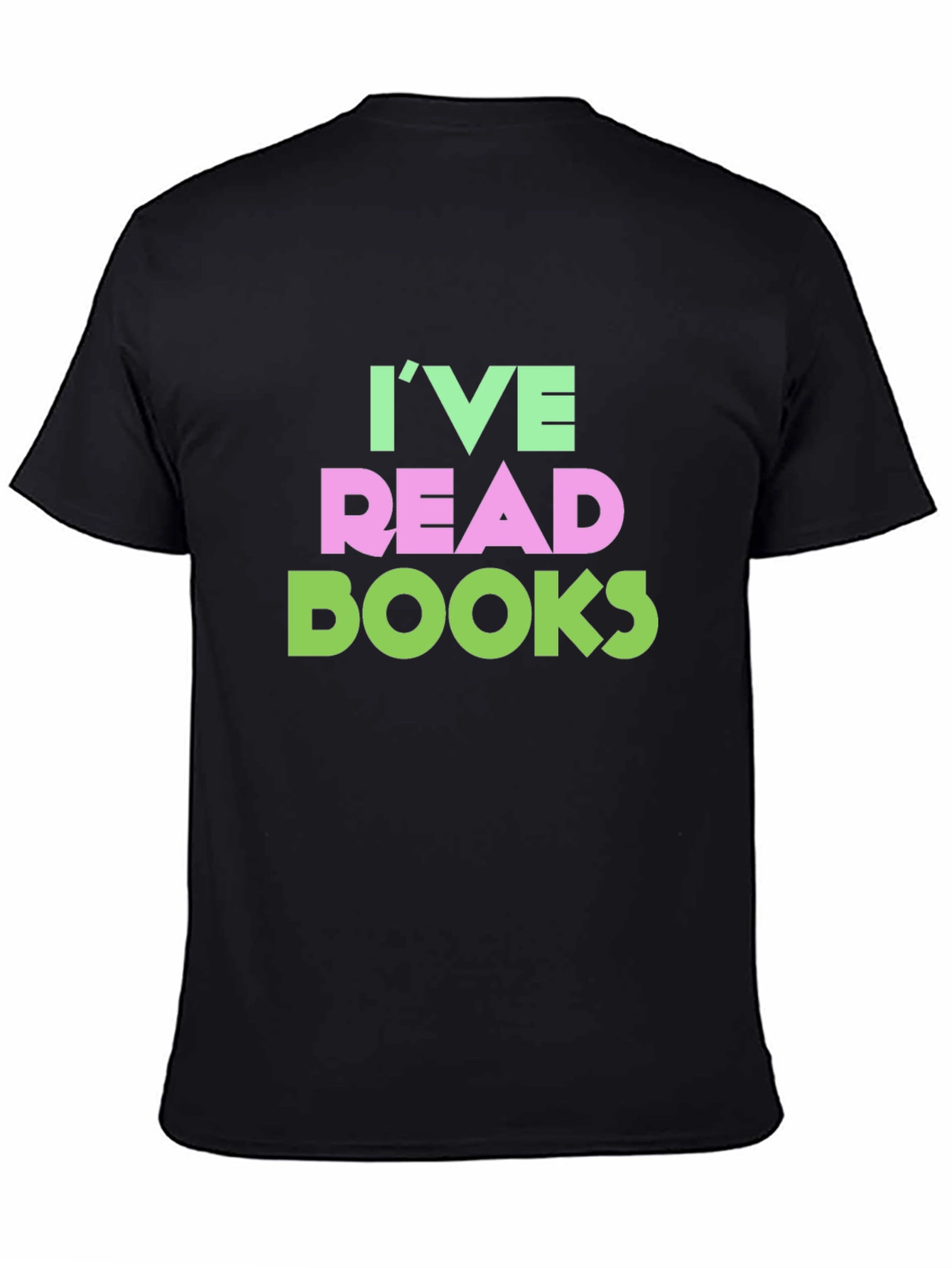 Ive Read Books Graphic Tee