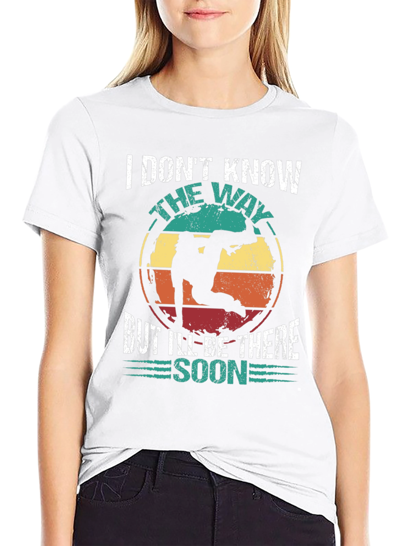 I Dont Know The Way T-Shirt