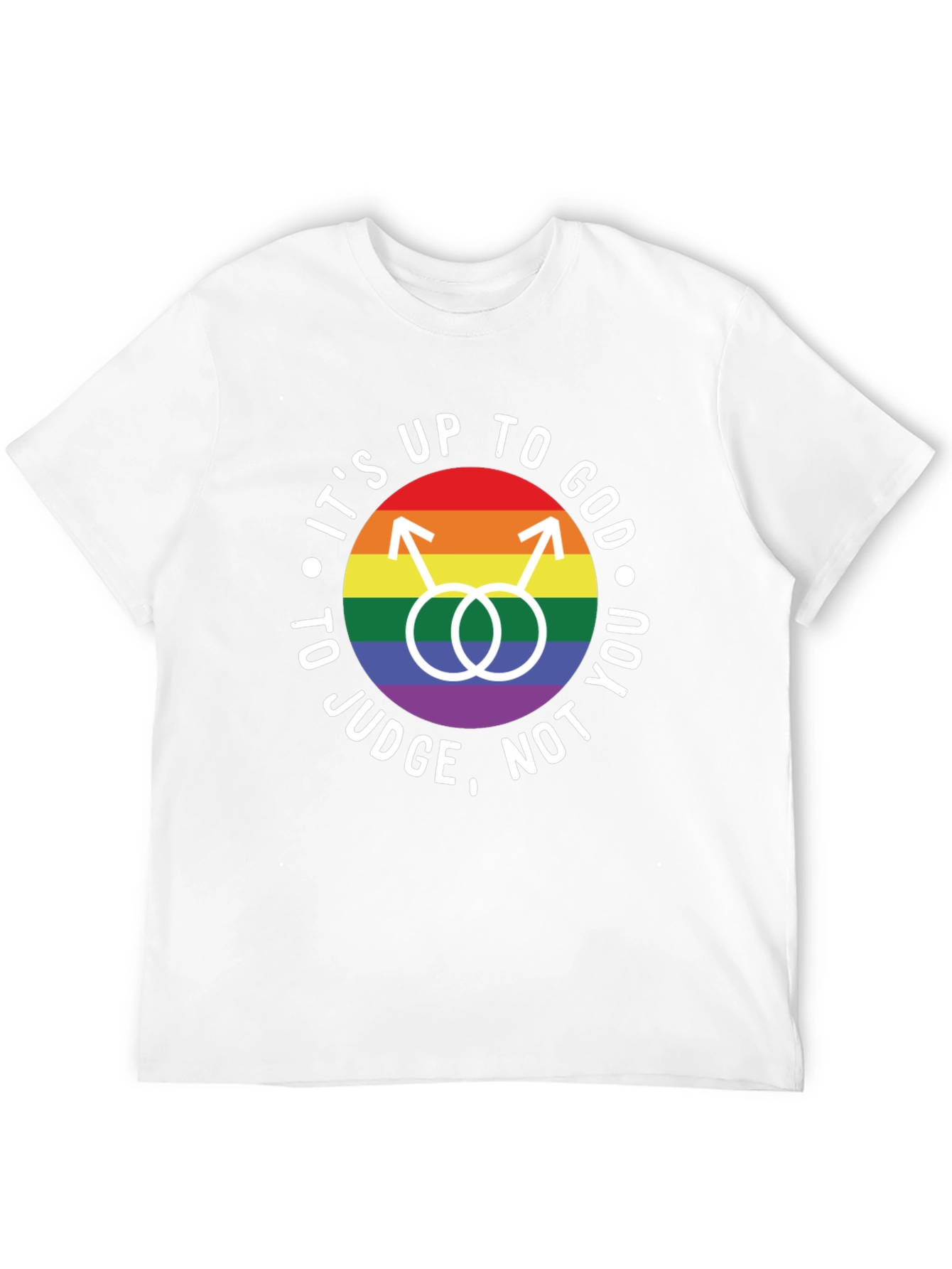 Its Up to God T-Shirt - LGBTQ Pride Tee