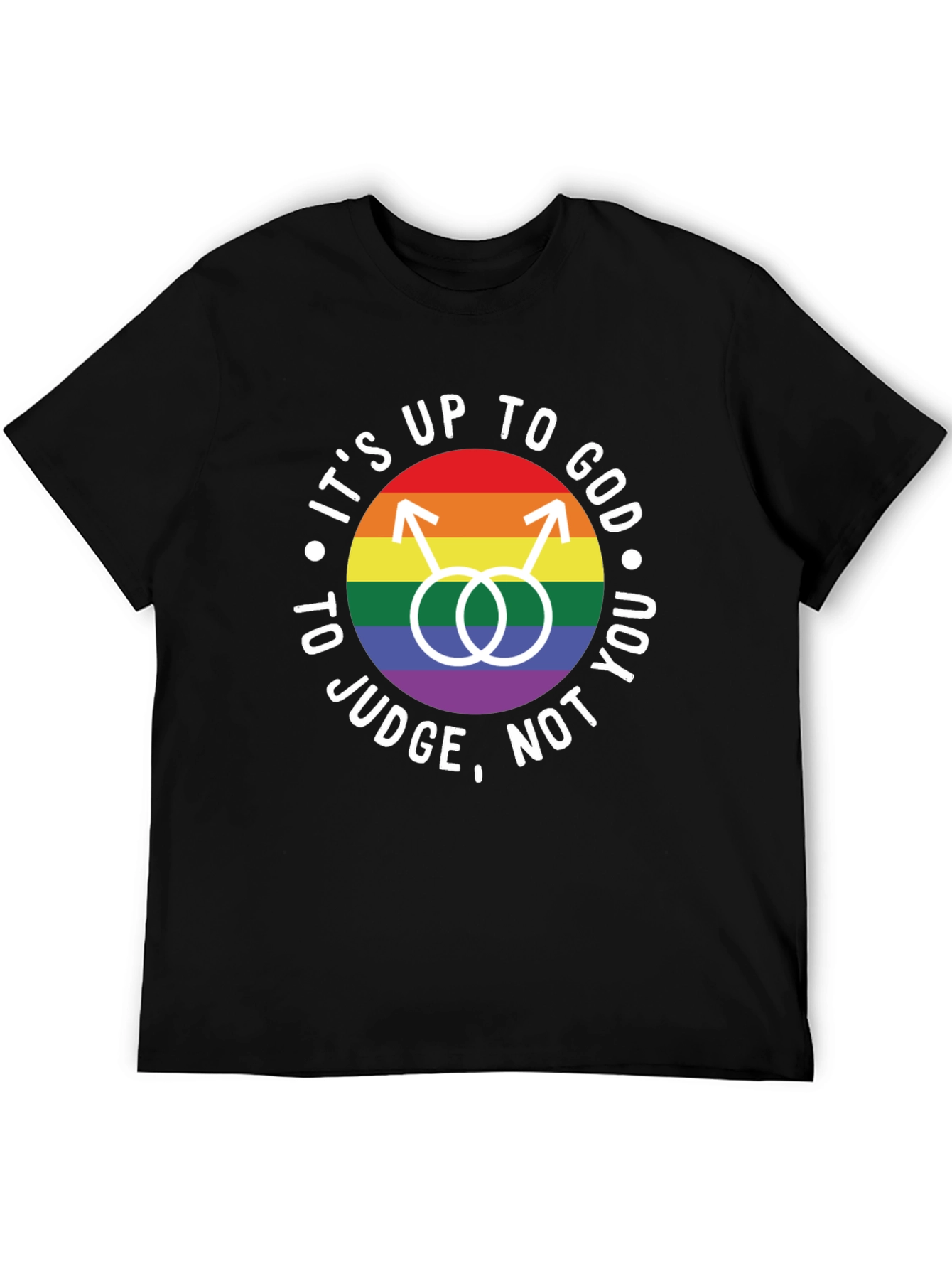 Its Up to God T-Shirt - LGBTQ Pride Tee
