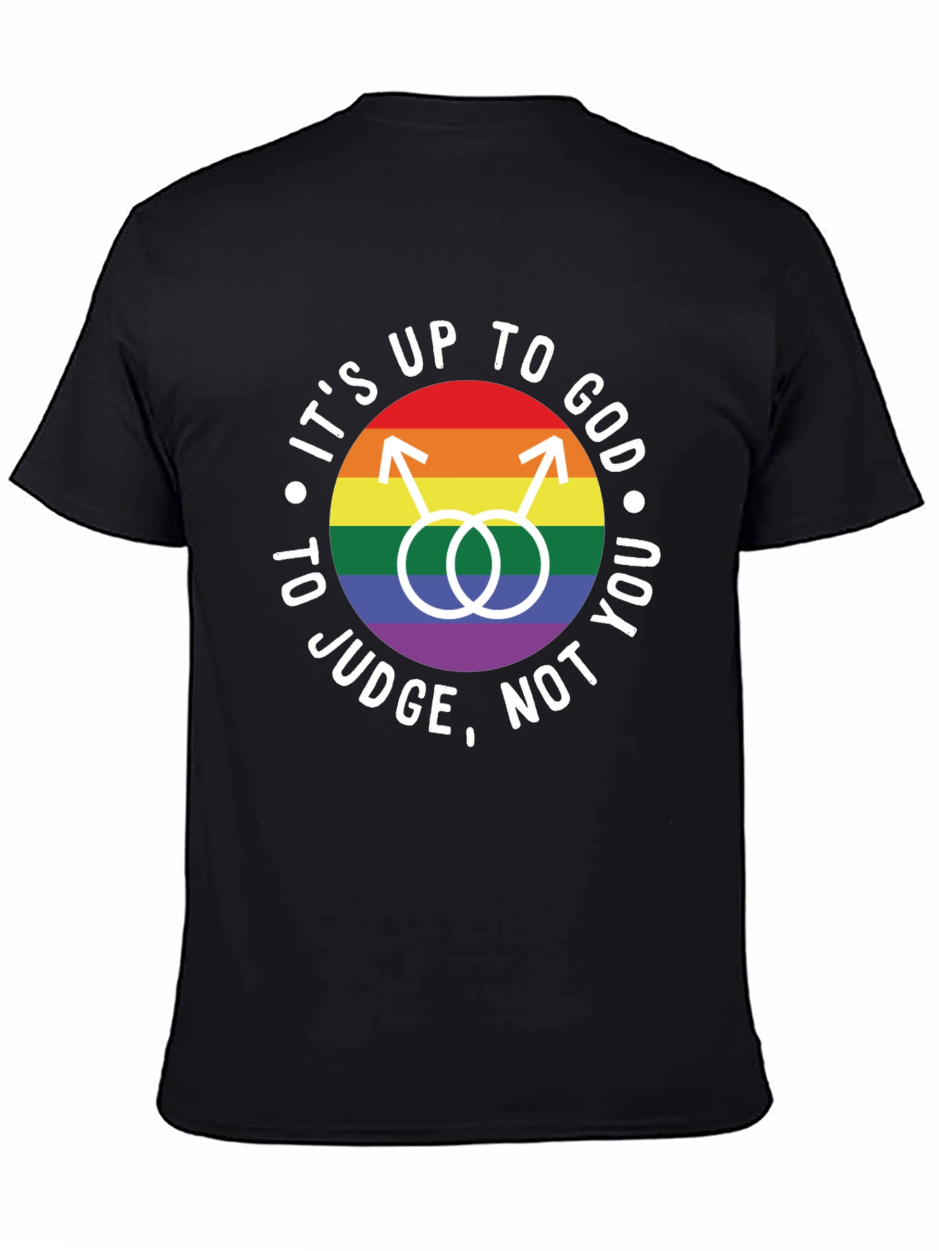 Its Up to God T-Shirt - LGBTQ Pride Tee