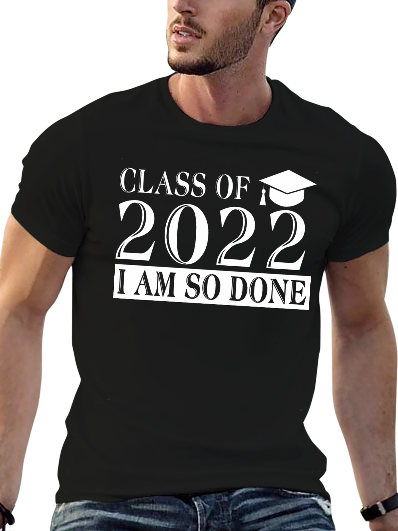 Class of 2022 I Am So Done Graduation T-Shirt