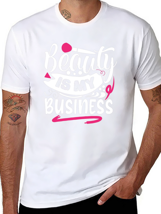 Beauty Is My Business Graphic T-Shirt
