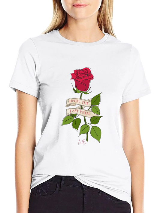 Until Last Petal Falls Rose Graphic Tee