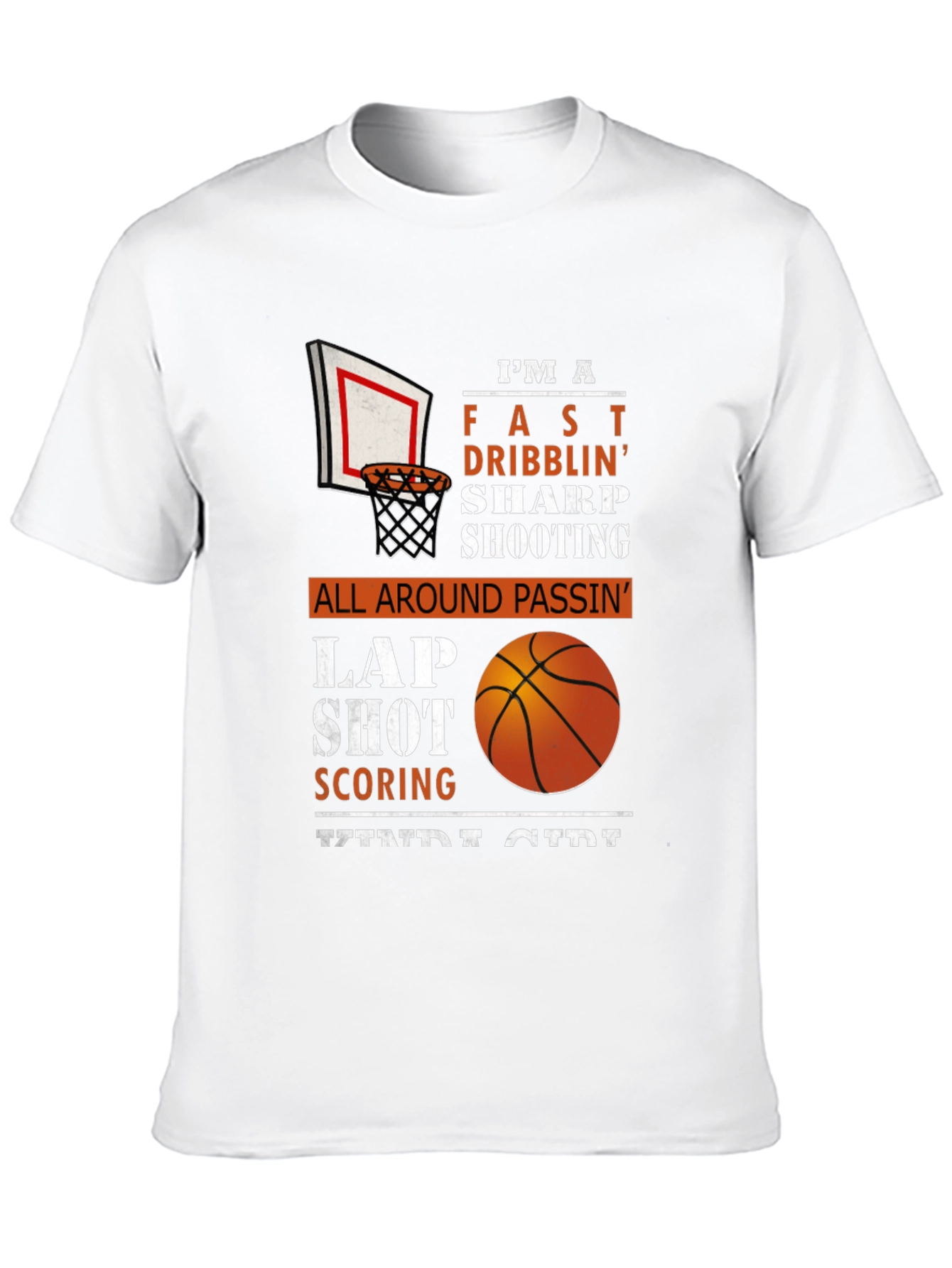 Basketball Girl T-Shirt - Fast Dribblin Sharp Shootin