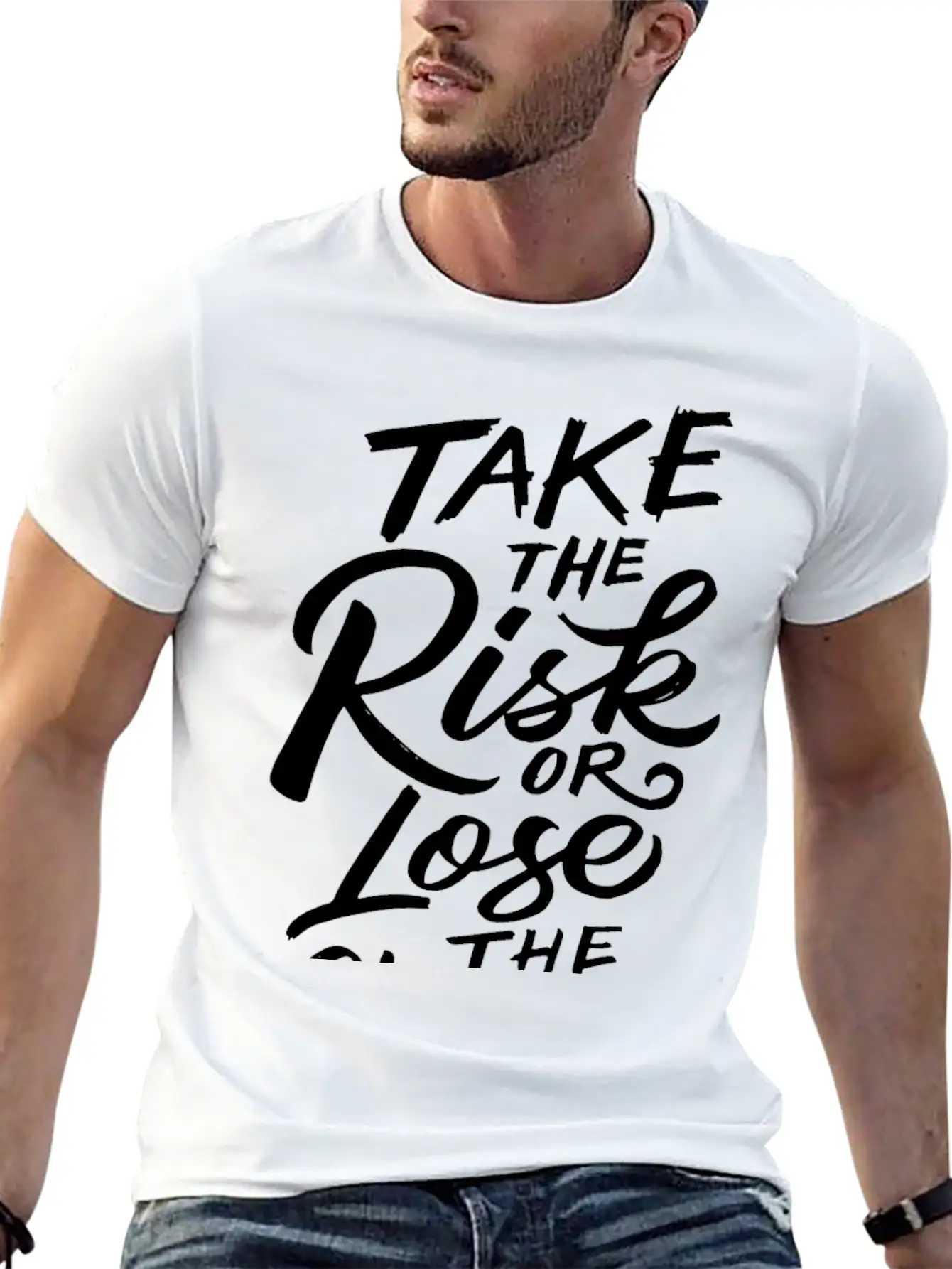 Take The Risk Or Lose The Chance Motivation Quote Stylish Everyday T-Shirt – Unisex Basic Cotton Tee