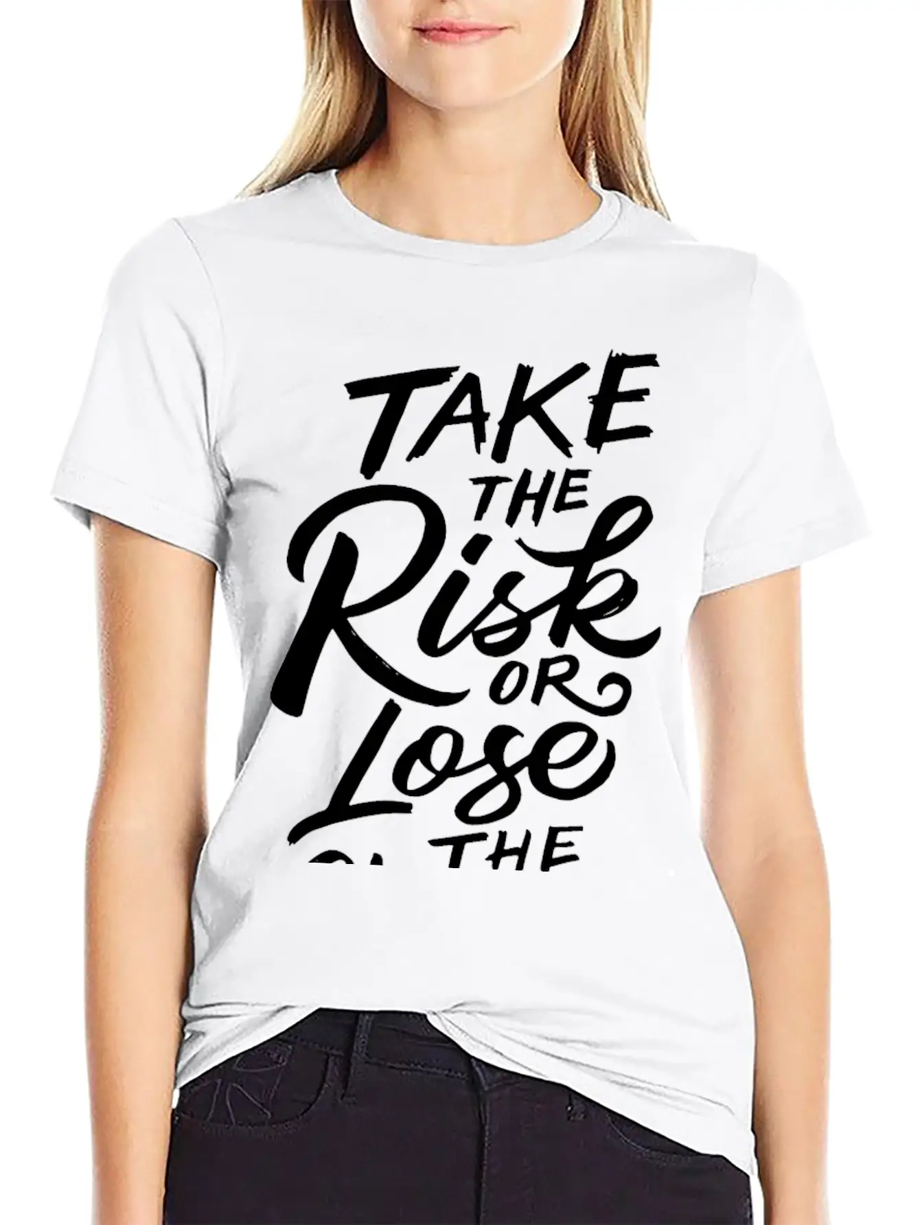 Take The Risk Or Lose The Chance Motivation Quote Stylish Everyday T-Shirt – Unisex Basic Cotton Tee