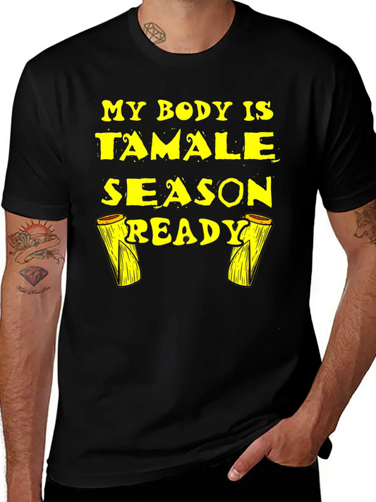 Tamale Season Unisex Short Sleeve Soft Cotton T-Shirt – Casual Everyday Wear