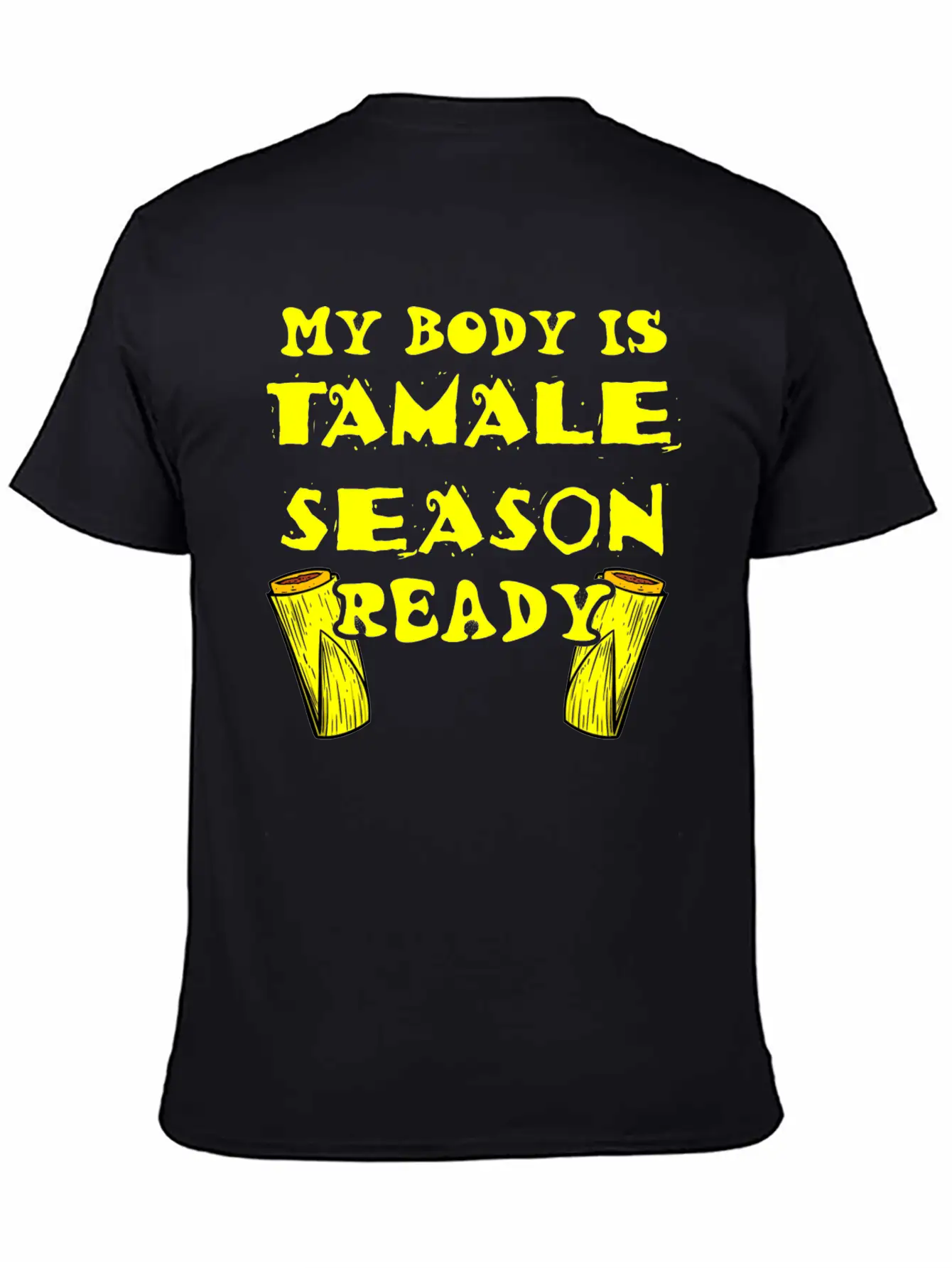 Tamale Season Unisex Short Sleeve Soft Cotton T-Shirt – Casual Everyday Wear