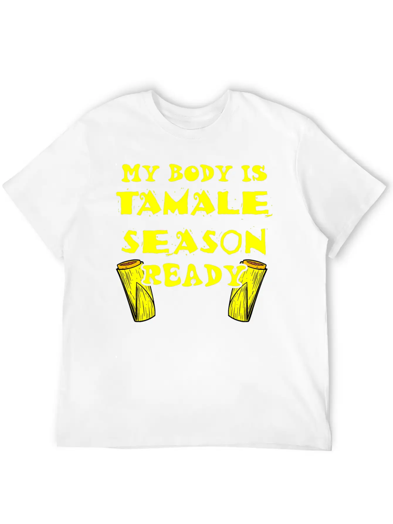 Tamale Season Unisex Short Sleeve Soft Cotton T-Shirt – Casual Everyday Wear