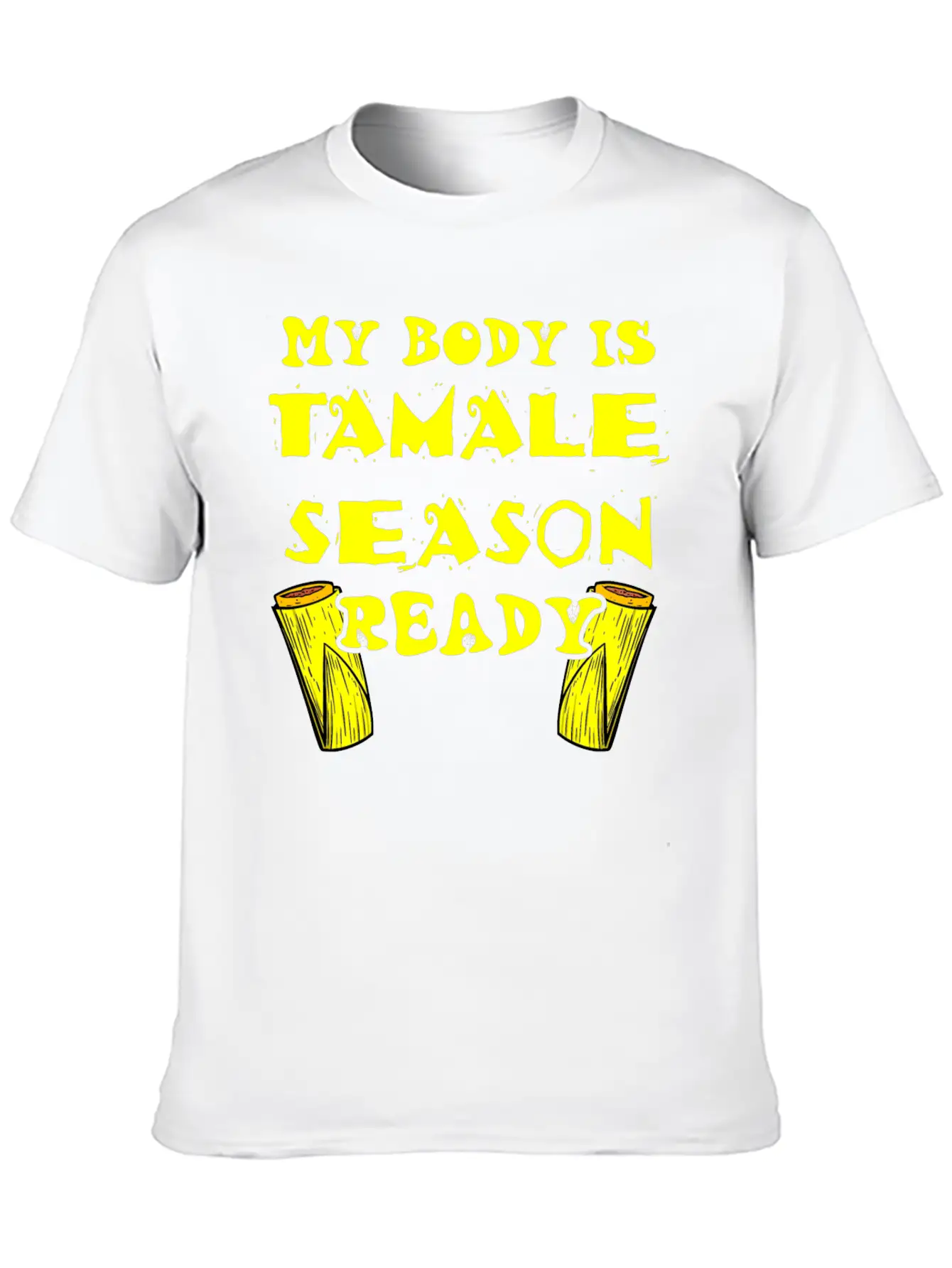 Tamale Season Unisex Short Sleeve Soft Cotton T-Shirt – Casual Everyday Wear