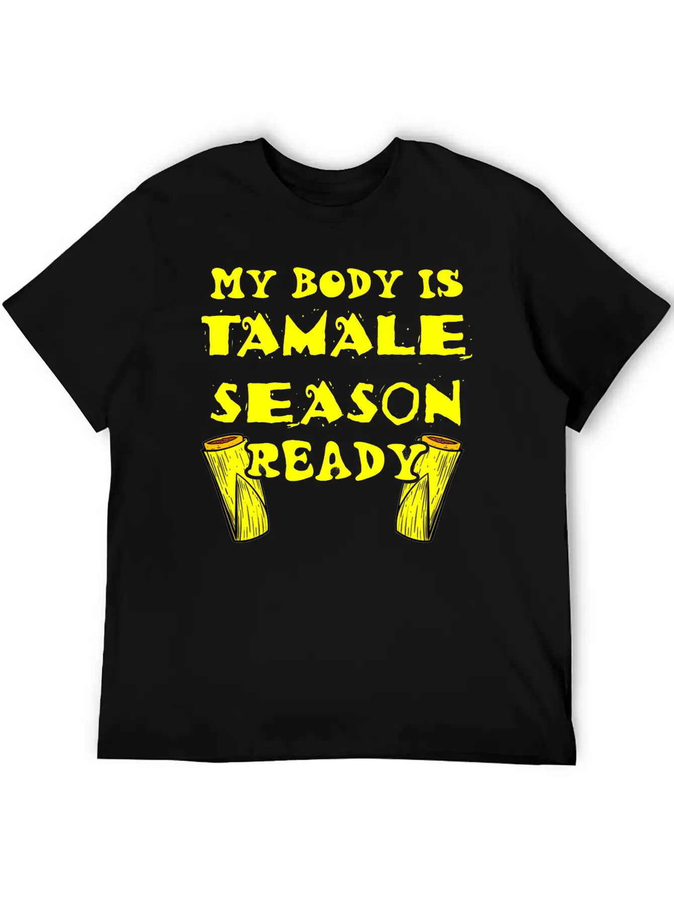 Tamale Season Unisex Short Sleeve Soft Cotton T-Shirt – Casual Everyday Wear