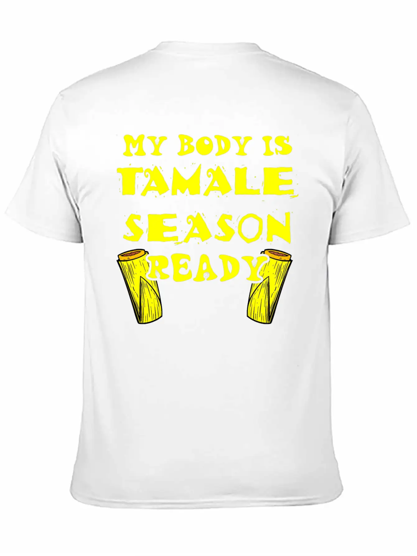 Tamale Season Unisex Short Sleeve Soft Cotton T-Shirt – Casual Everyday Wear