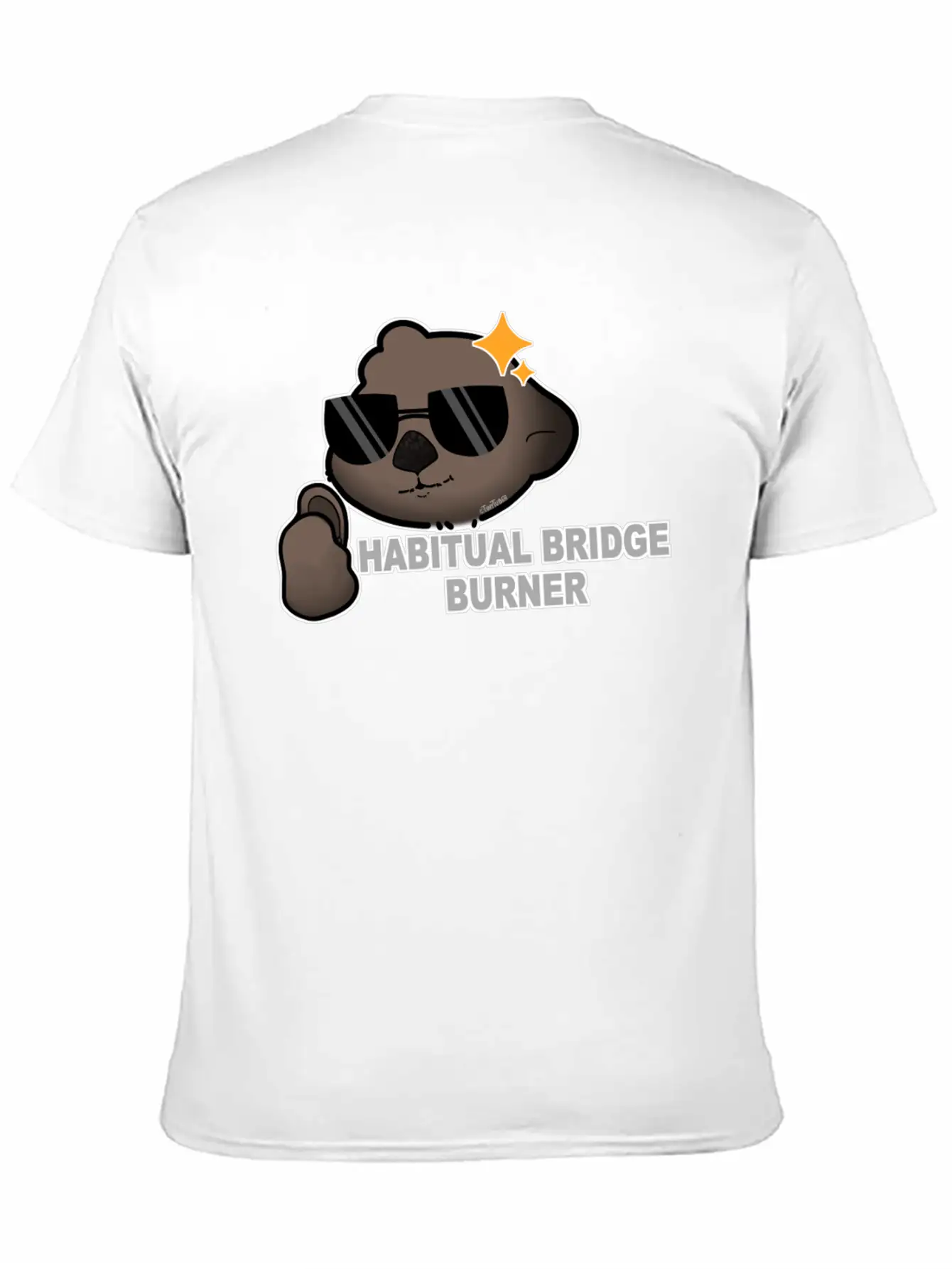 Tazz Talks | Habitual Bridge Burner Stylish Everyday T-Shirt – Unisex Basic Cotton Tee