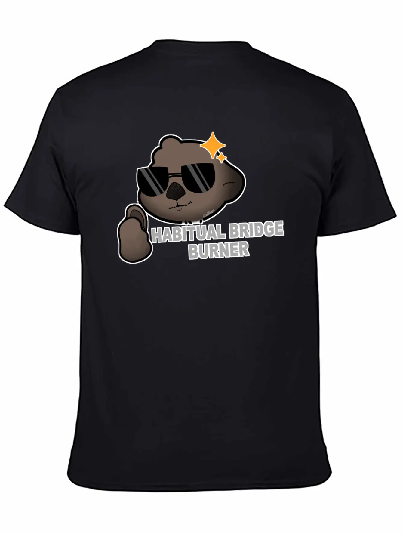 Tazz Talks | Habitual Bridge Burner Stylish Everyday T-Shirt – Unisex Basic Cotton Tee