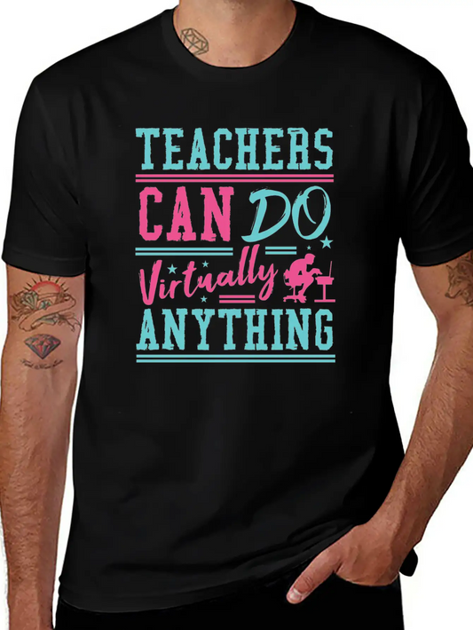 Teachers Can Do Anything Virtually School Teach Comfortable Minimalist Graphic Tee – Summer Style Essential