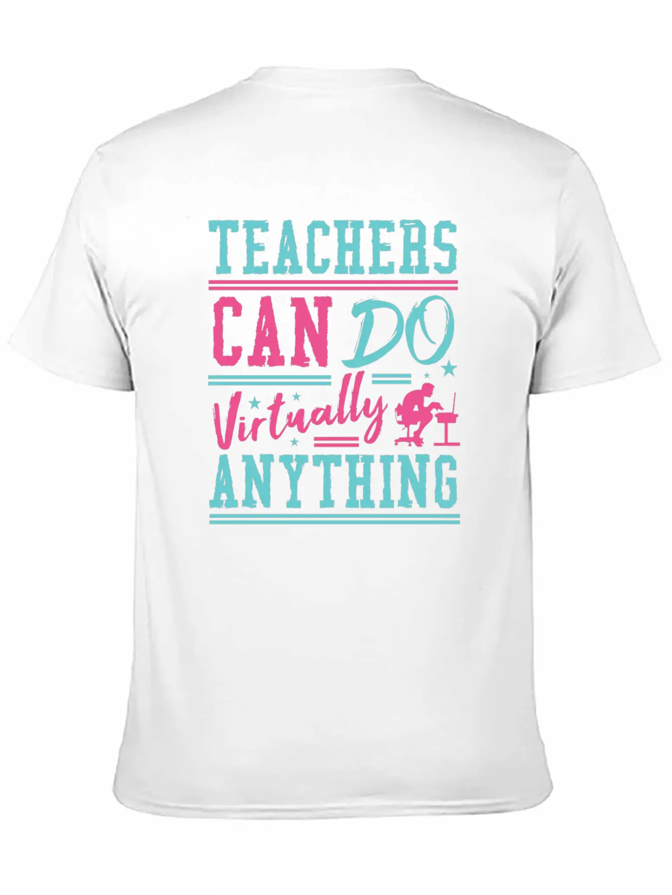 Teachers Can Do Anything Virtually School Teach Comfortable Minimalist Graphic Tee – Summer Style Essential
