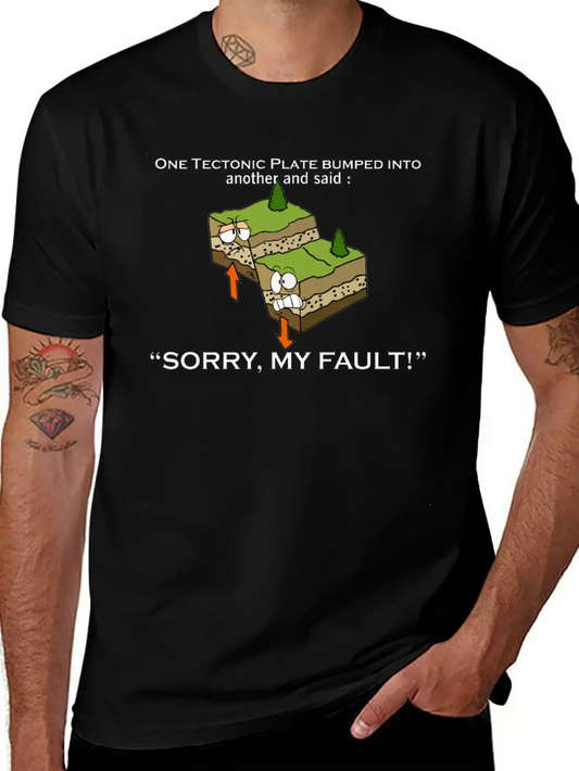 Tectonic Plate Sorry My Fault Earthquake Gift For Comfortable Minimalist Graphic Tee – Summer Style Essential