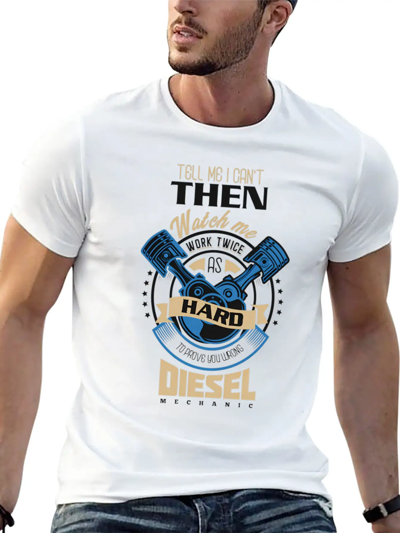 Tell Me I Can'T Then Watch Me Work Diesel Mechanic Timeless Short Sleeve Tee – Comfy And Minimalist Design