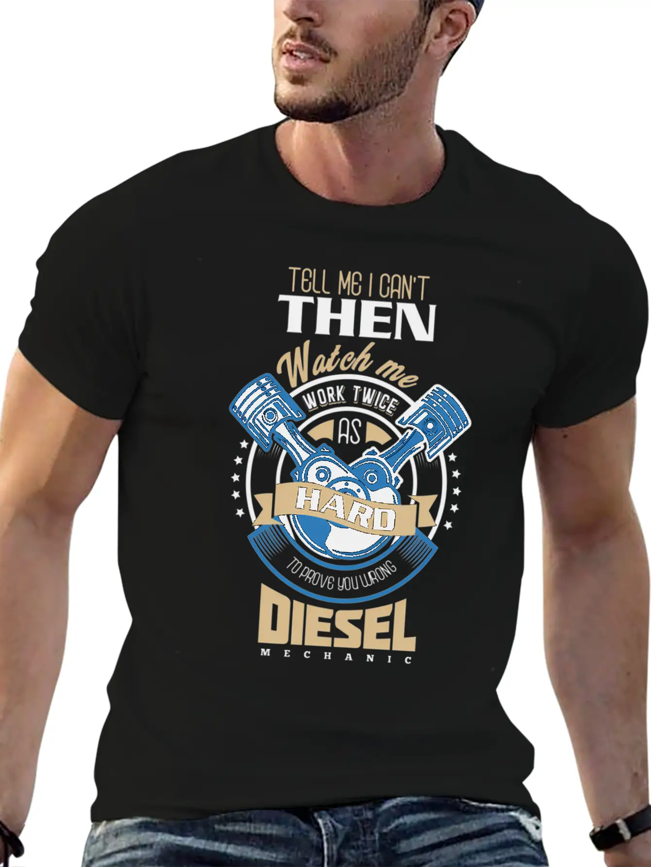 Tell Me I Can'T Then Watch Me Work Diesel Mechanic Timeless Short Sleeve Tee – Comfy And Minimalist Design