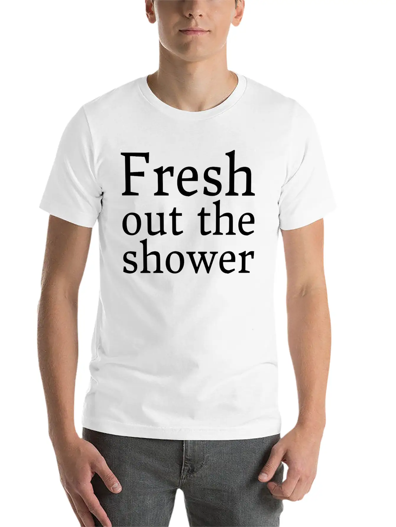Text: Fresh Out The Shower (white) Essential Unisex Summer Tee – Soft Cotton Casual Fit