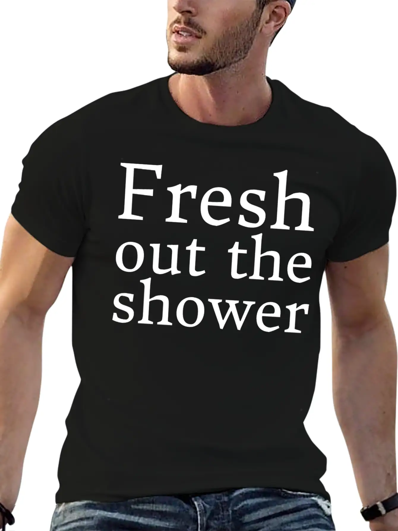 Text: Fresh Out The Shower (white) Essential Unisex Summer Tee – Soft Cotton Casual Fit