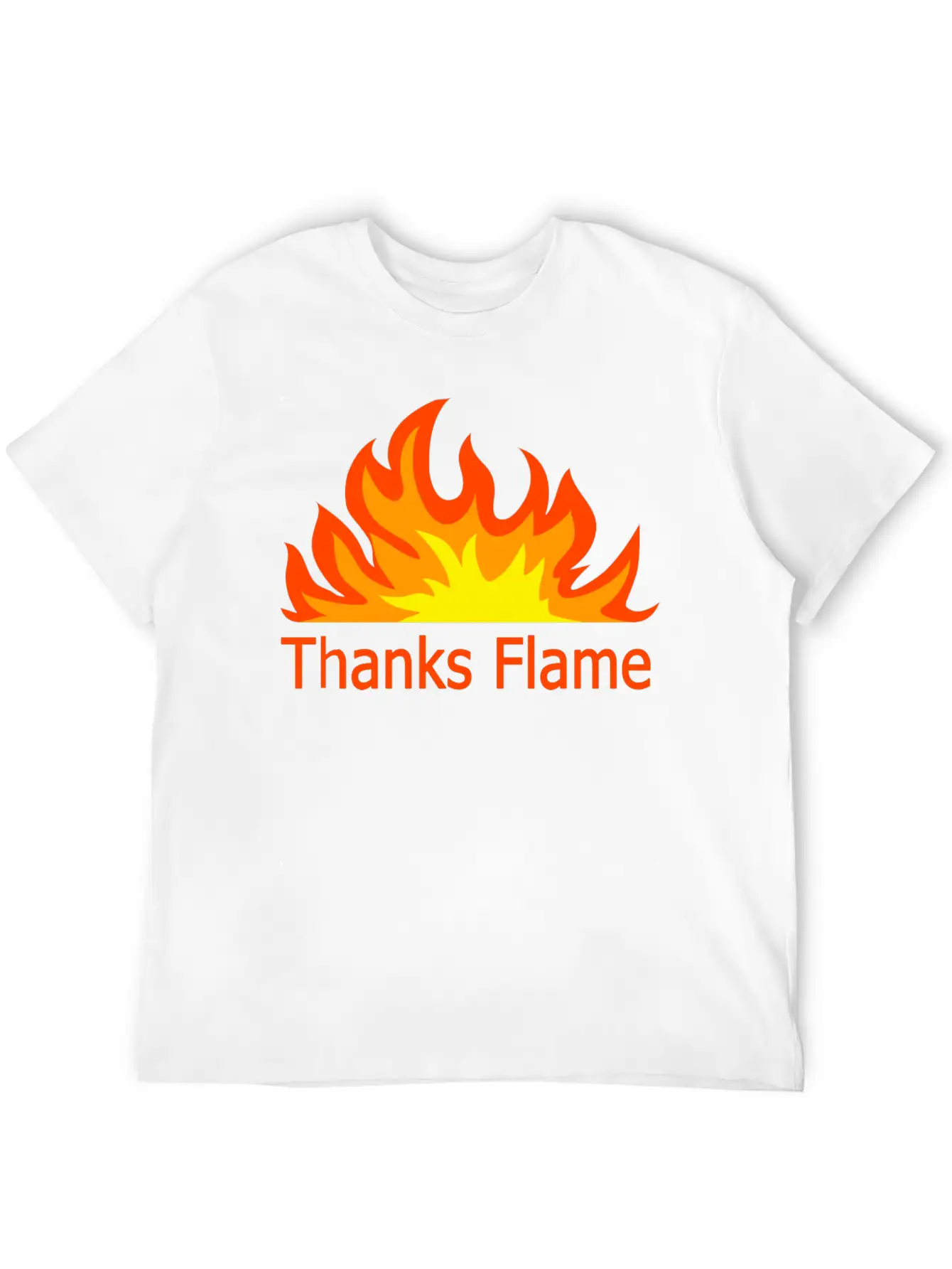 Thanks Flame Cute Stylish Everyday T-Shirt – Unisex Basic Cotton Tee