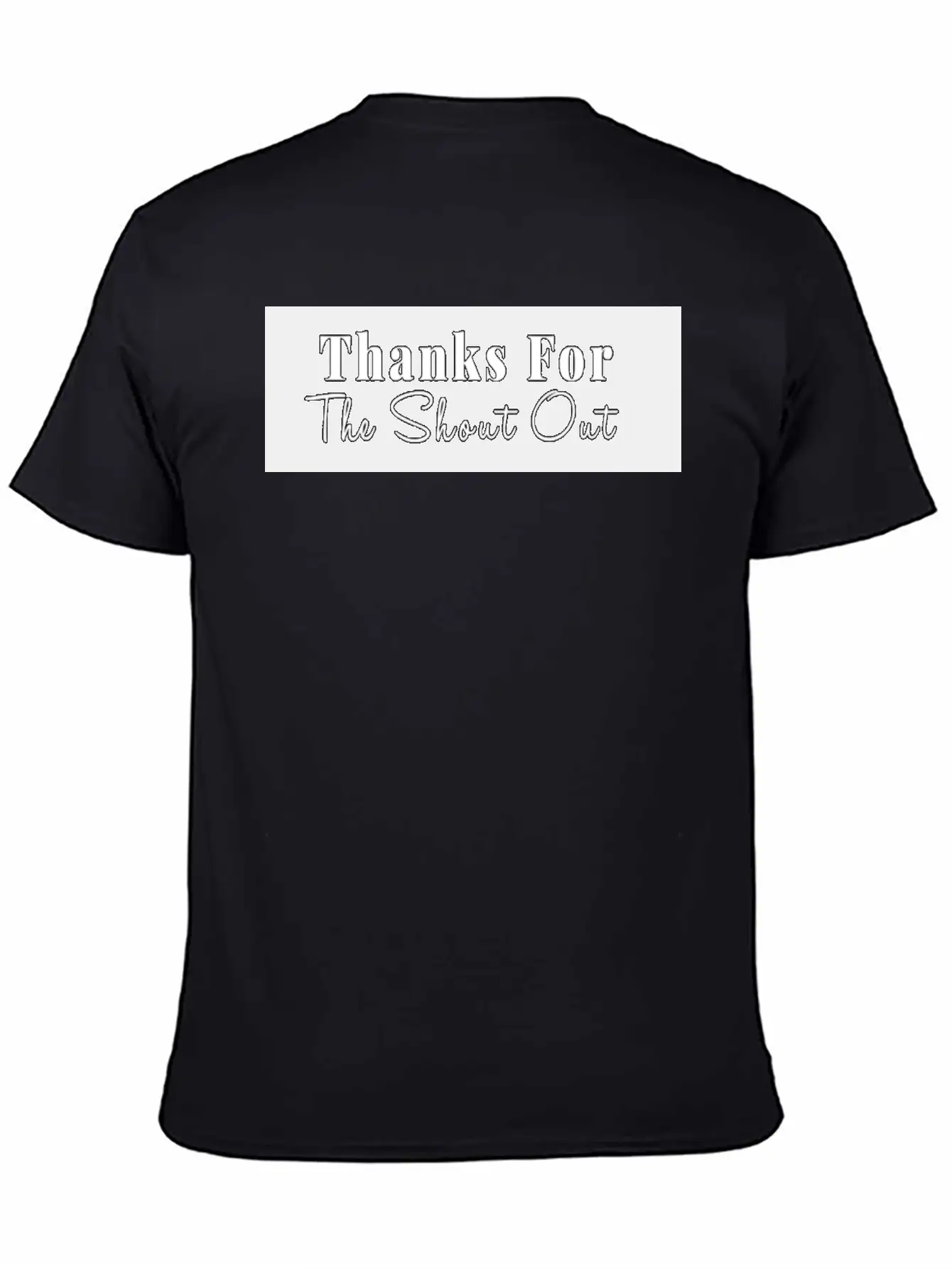 THANKS FOR THE SHOUT OUT Stylish Everyday T-Shirt – Unisex Basic Cotton Tee