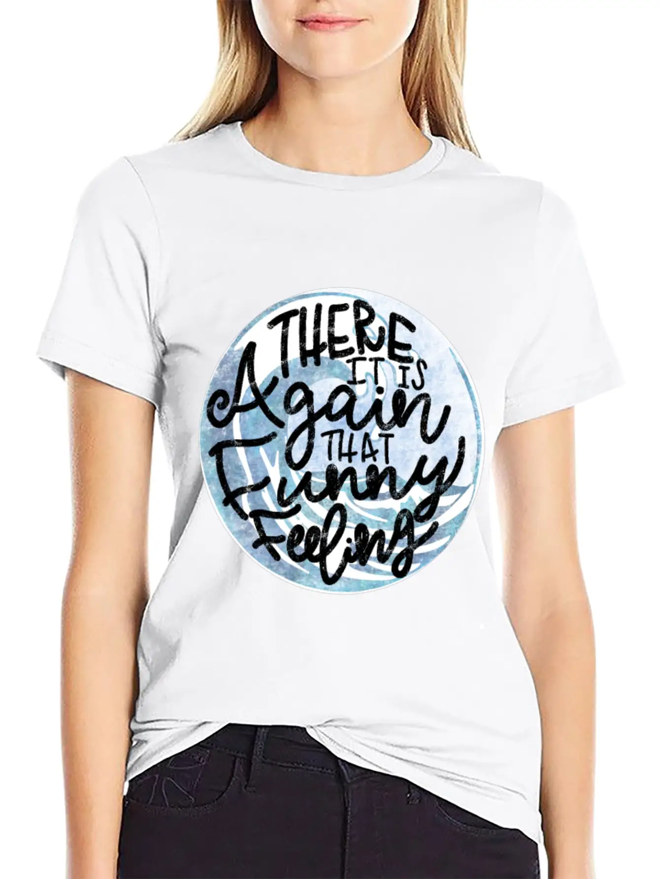 That Funny Feeling Inside Quote Unisex Short Sleeve Soft Cotton T-Shirt – Casual Everyday Wear