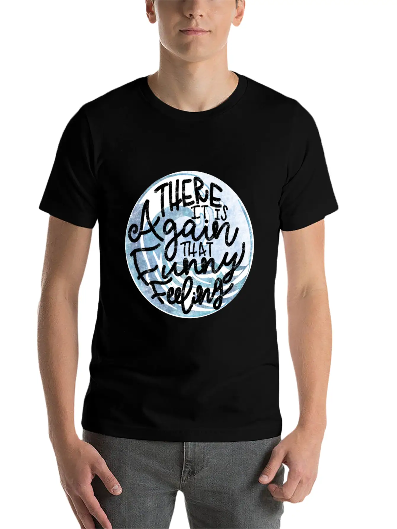 That Funny Feeling Inside Quote Unisex Short Sleeve Soft Cotton T-Shirt – Casual Everyday Wear