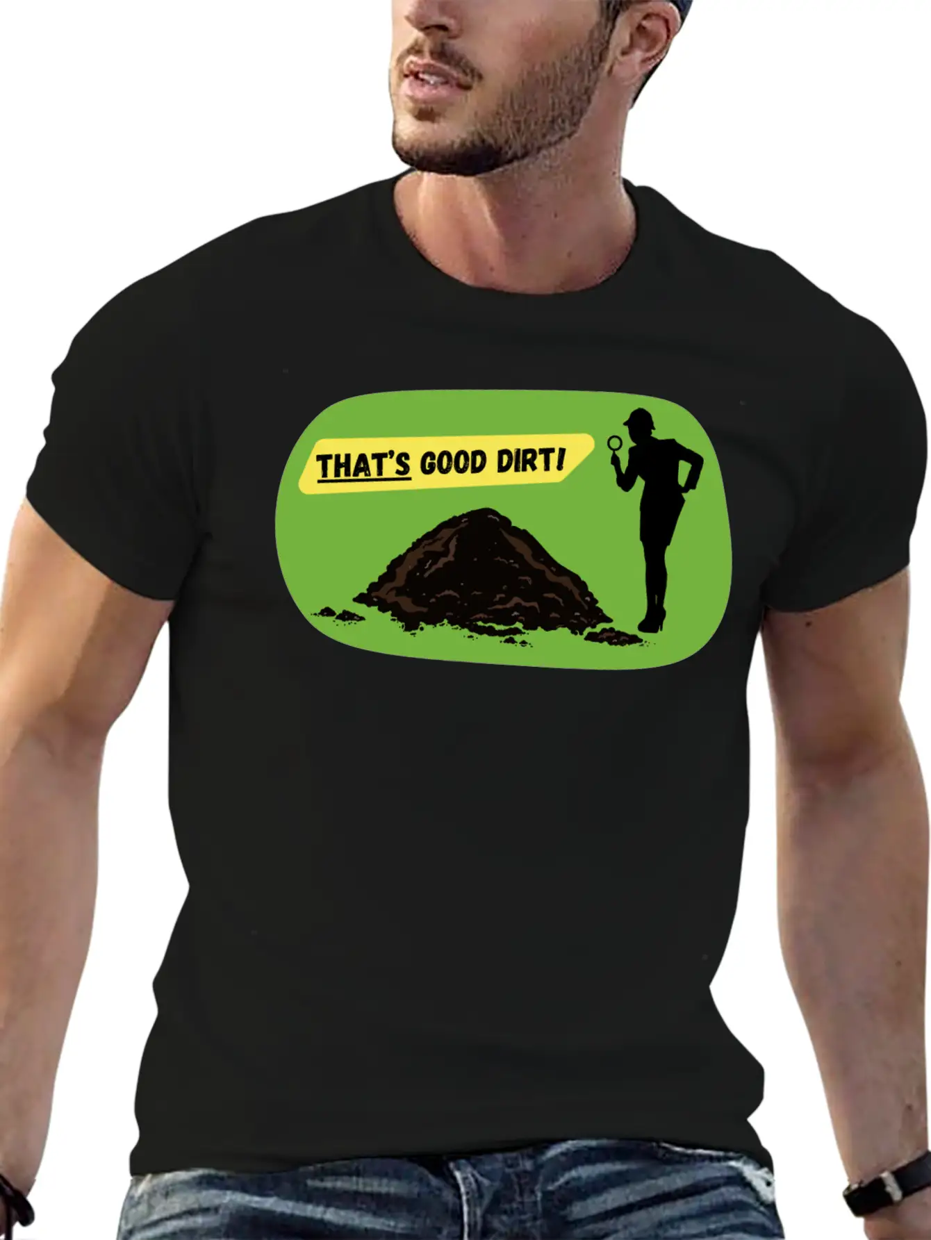 That's Good Dirt! - Funny Garden Design Unisex Short Sleeve Soft Cotton T-Shirt – Casual Everyday Wear