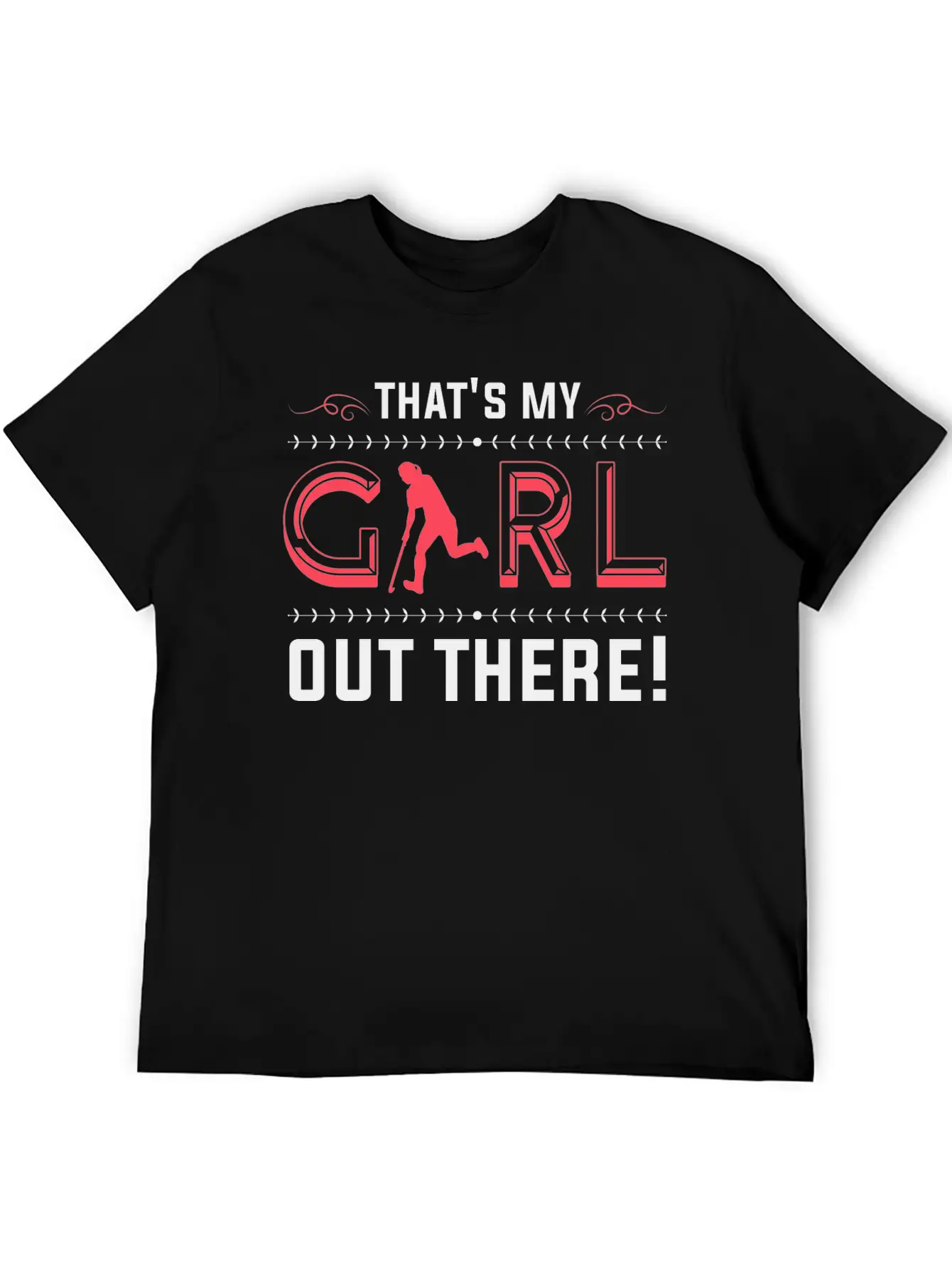 That's My Girl Field Hockey Gift Field Hockey Play Essential Unisex Summer Tee – Soft Cotton Casual Fit