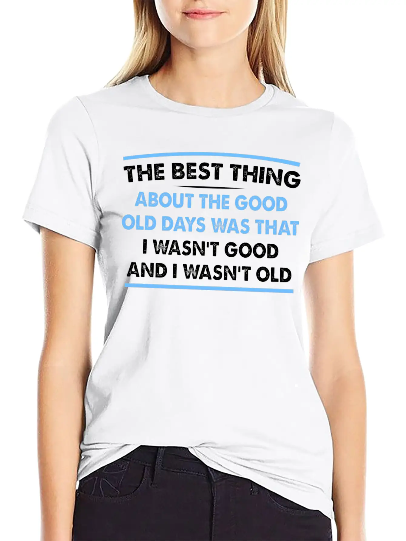 The Best Thing About The Old Days Was That I Timeless Short Sleeve Tee – Comfy And Minimalist Design
