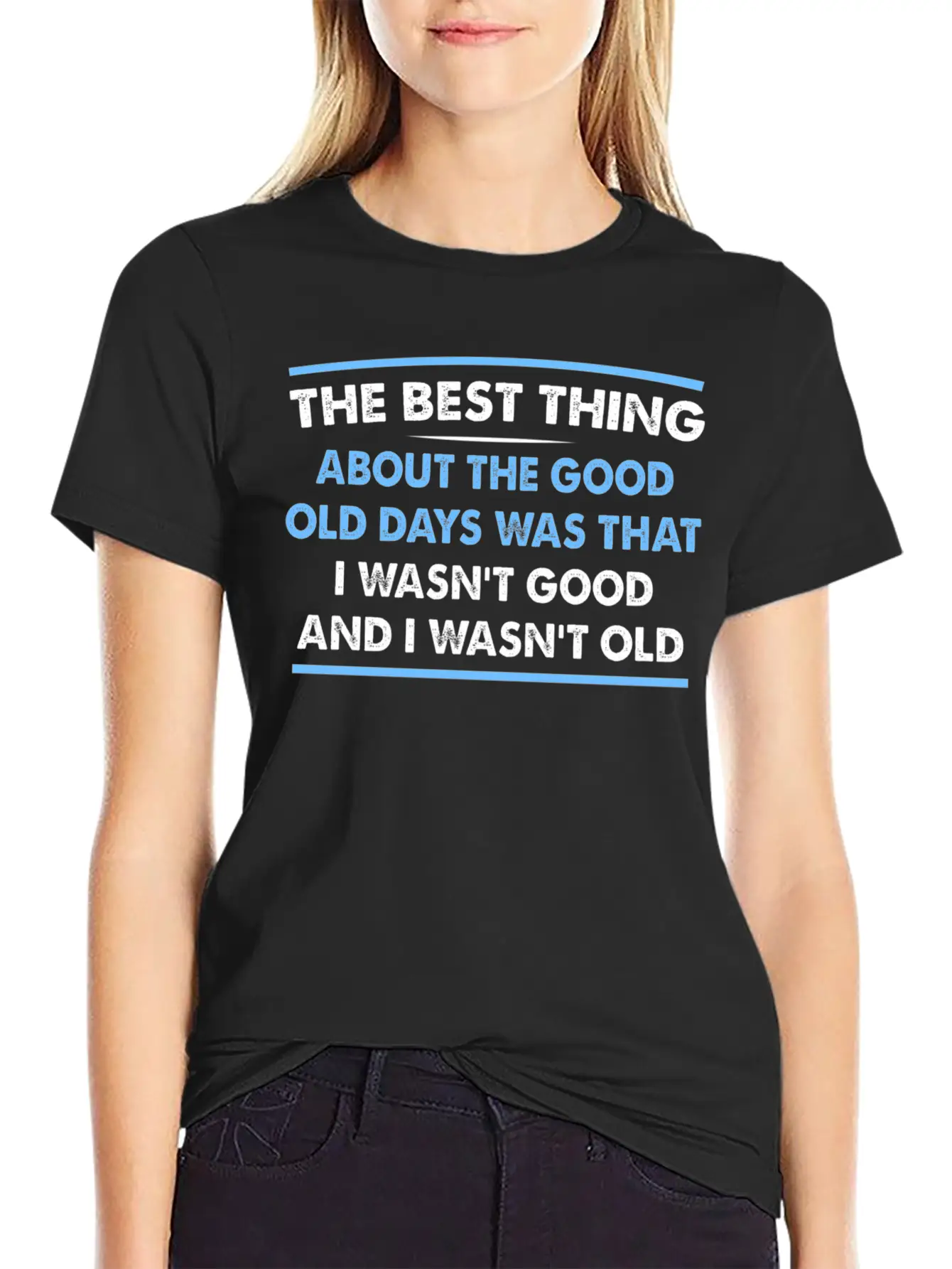 The Best Thing About The Old Days Was That I Timeless Short Sleeve Tee – Comfy And Minimalist Design