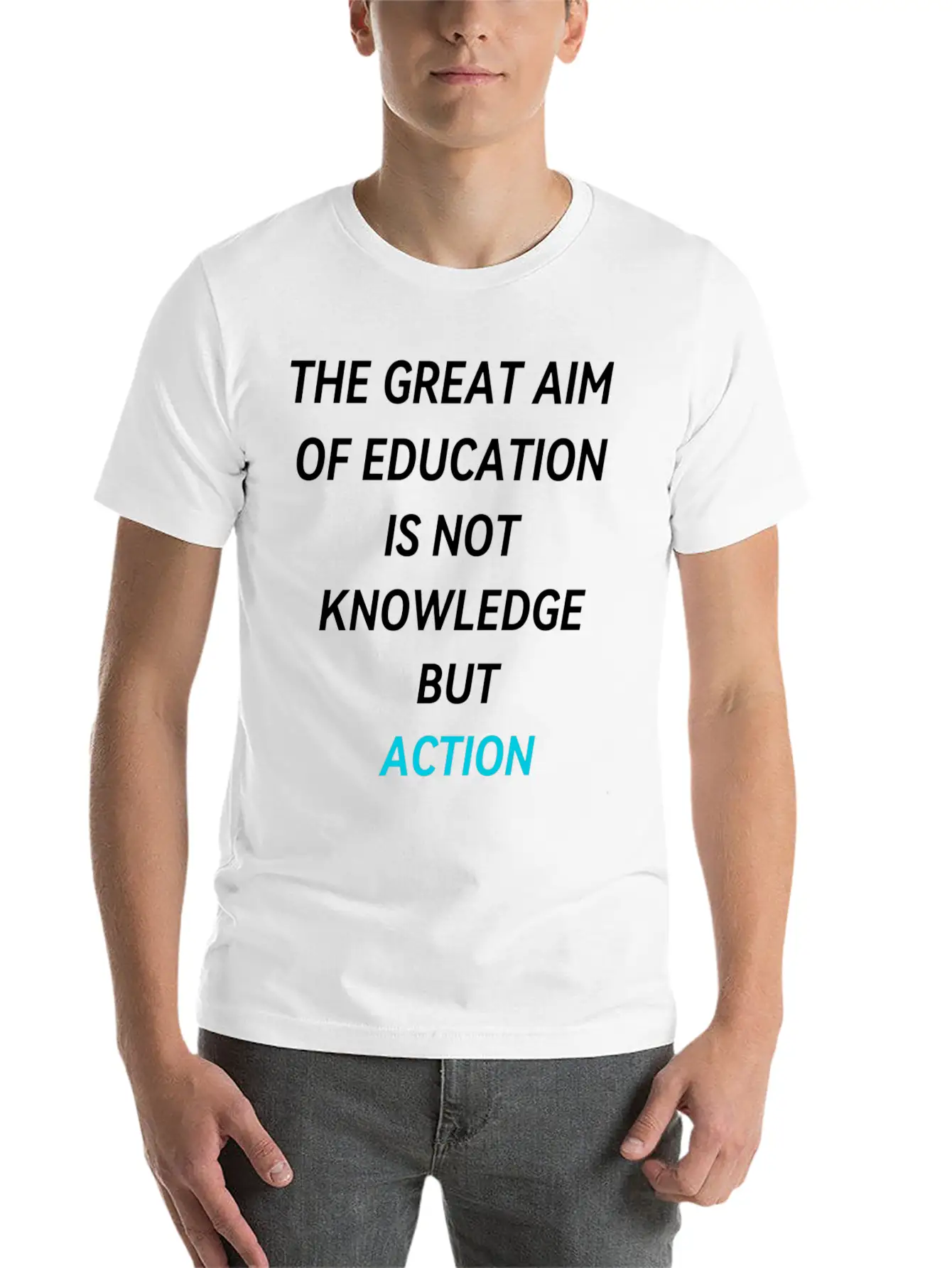 THE GREAT AIM OF EDUCATION IS NOT KNOWLEDGE BUT AC Unisex Casual T-Shirt – Clean Design For Daily Comfort