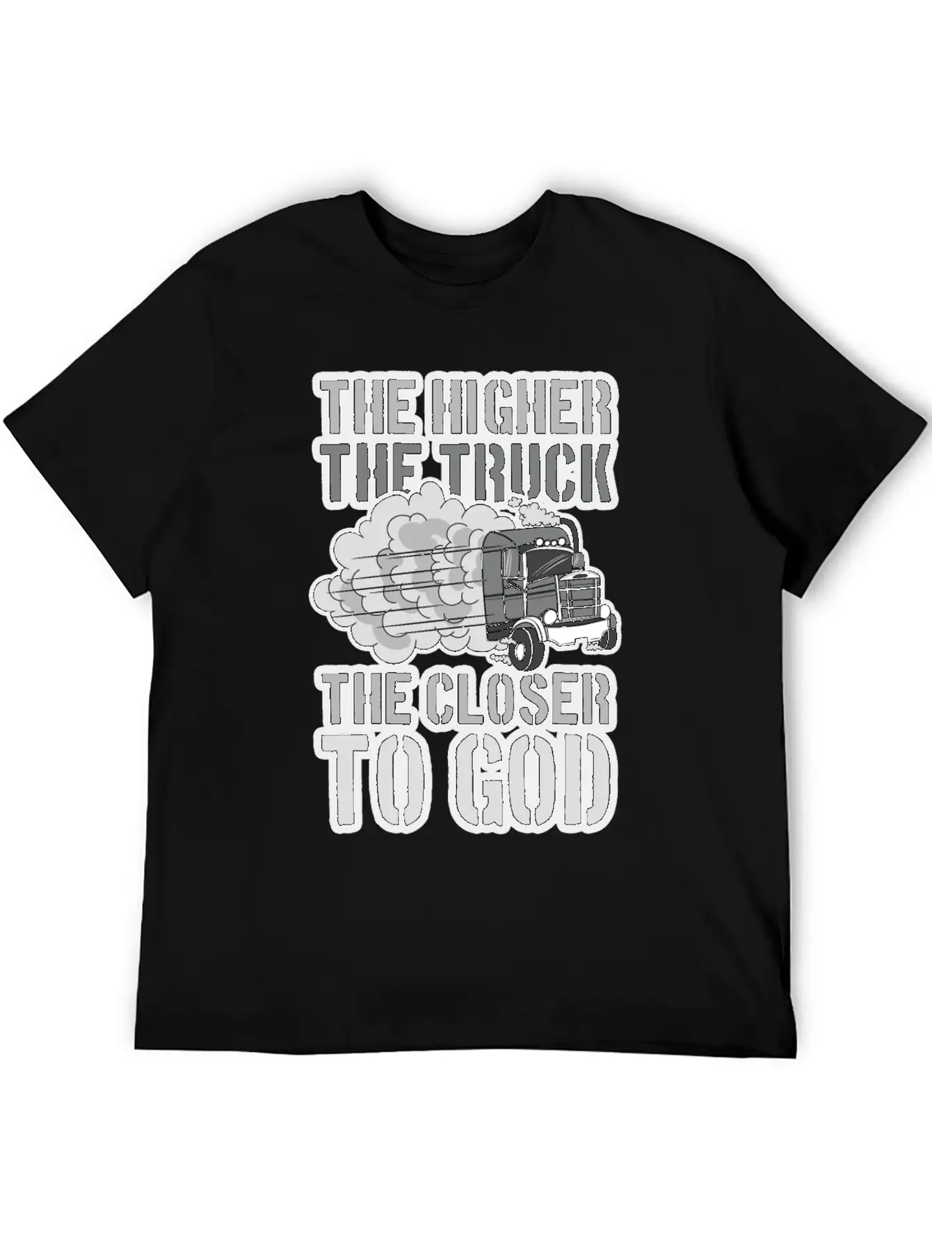 The Higher The Truck The Closer To God Unisex Short Sleeve Soft Cotton T-Shirt – Casual Everyday Wear
