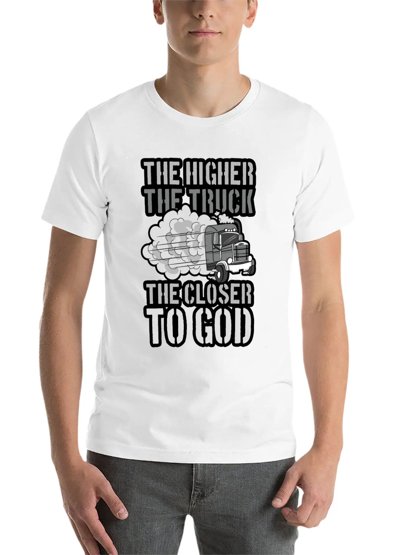 The Higher The Truck The Closer To God Unisex Short Sleeve Soft Cotton T-Shirt – Casual Everyday Wear