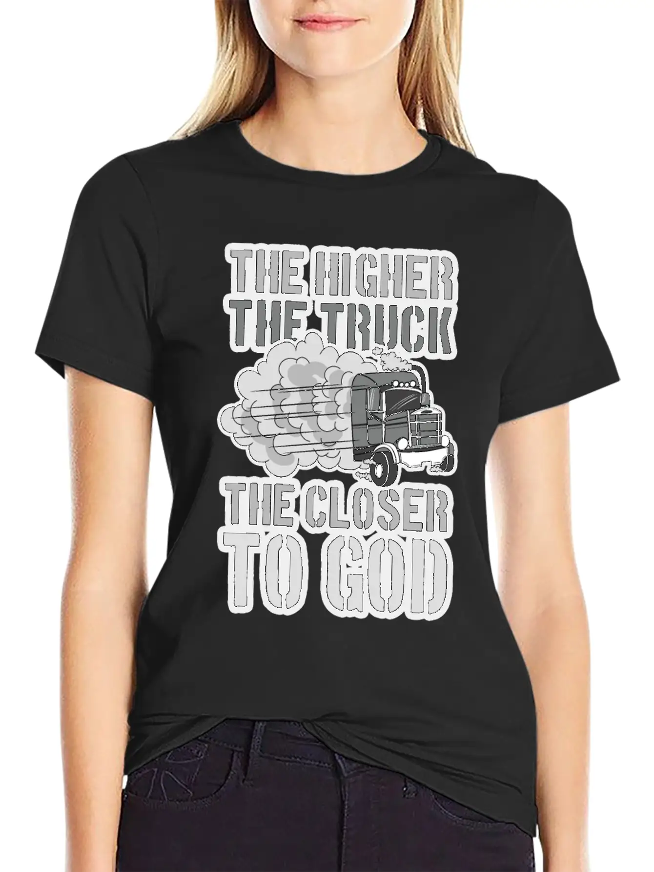 The Higher The Truck The Closer To God Unisex Short Sleeve Soft Cotton T-Shirt – Casual Everyday Wear