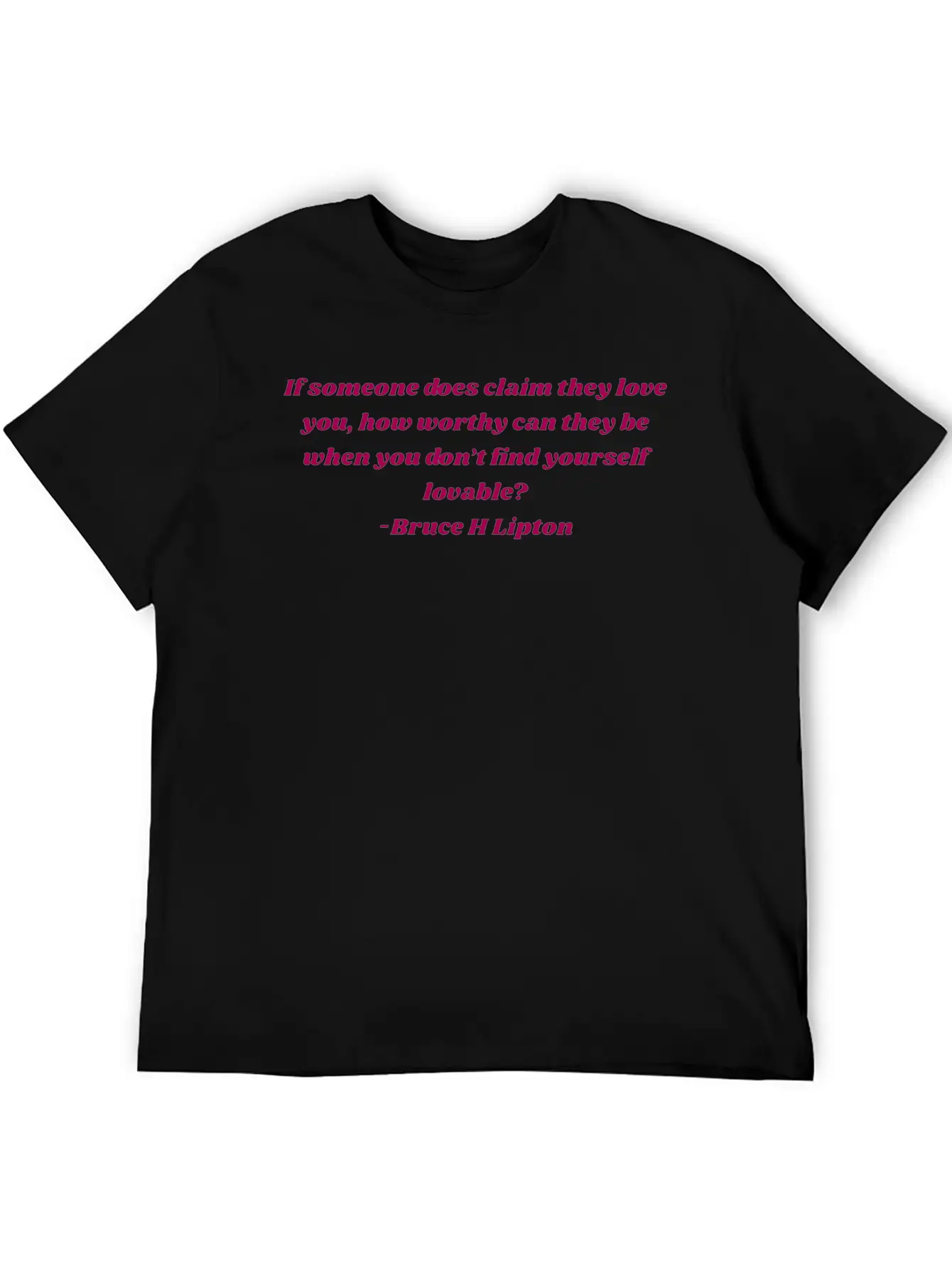 The Honeymoon Effect Bruce Lipton Quote Love Real Stylish Everyday T-Shirt – Unisex Basic Cotton Tee