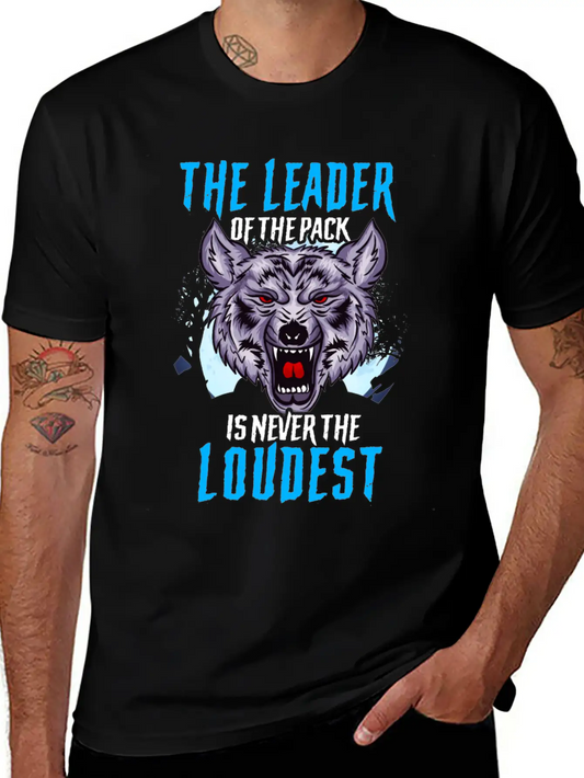 The Leader Of The Pack Is Never The Loudest Wolf Stylish Everyday T-Shirt – Unisex Basic Cotton Tee