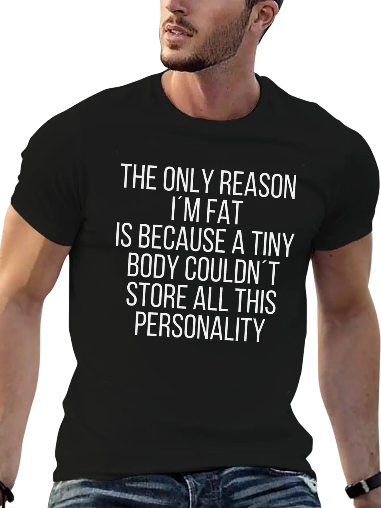 The Only Reason Im Fat Relaxed Everyday Tee – Lightweight And Durable Cotton