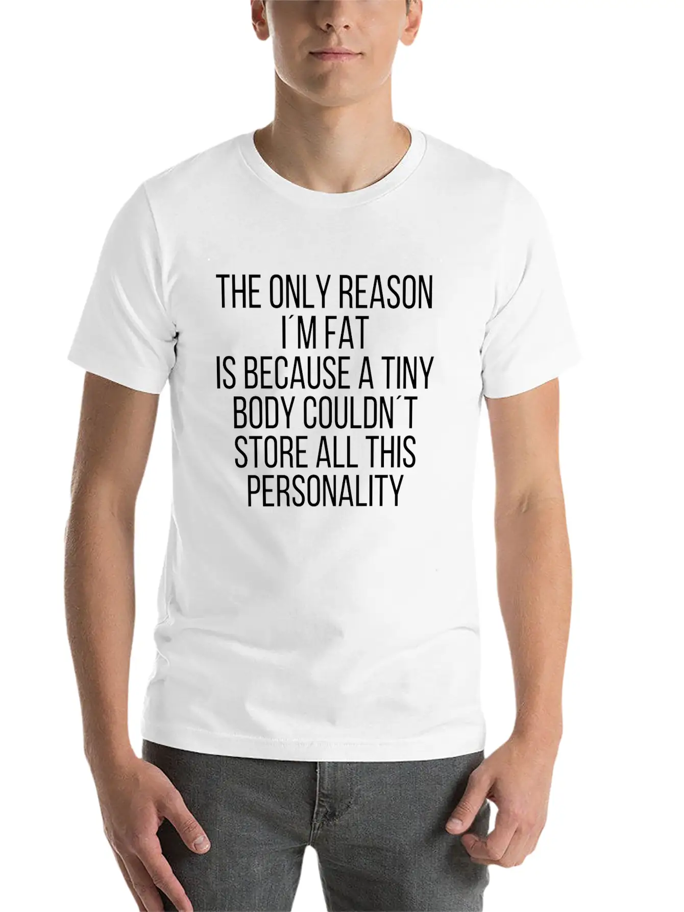 The Only Reason Im Fat Relaxed Everyday Tee – Lightweight And Durable Cotton