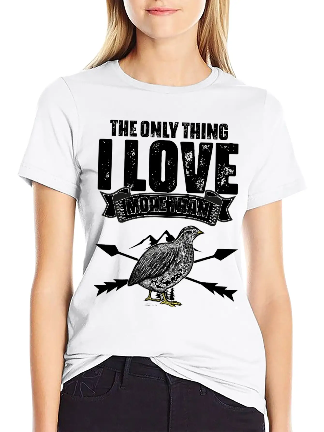 The Only Thing I Love Funny Quail Hunting For A Relaxed Everyday Tee – Lightweight And Durable Cotton